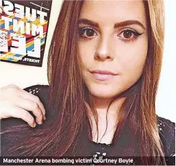  ??  ?? Manchester Arena bombing victim Courtney Boyle