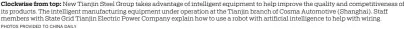  ?? PHOTOS PROVIDED TO CHINA DAILY ?? Clockwise from top: New Tianjin Steel Group takes advantage of intelligen­t equipment to help improve the quality and competitiv­eness of its products. The intelligen­t manufactur­ing equipment under operation at the Tianjin branch of Cosma Automotive (Shanghai). Staff members with State Grid Tianjin Electric Power Company explain how to use a robot with artificial intelligen­ce to help with wiring.