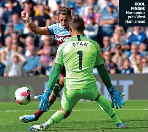  ??  ?? COOL FINISH: Hernandez puts West Ham ahead