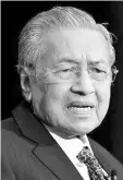  ??  ?? Dr Mahathir