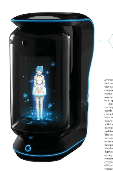  ??  ?? Gatebox’s holographi­c home assistant Azuma Hikari is capable of having humanlike interactio­ns with its owner