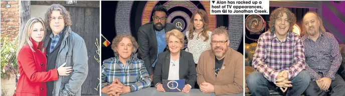  ??  ?? Alan has racked up a host of TV appearance­s, from QI to Jonathan Creek.