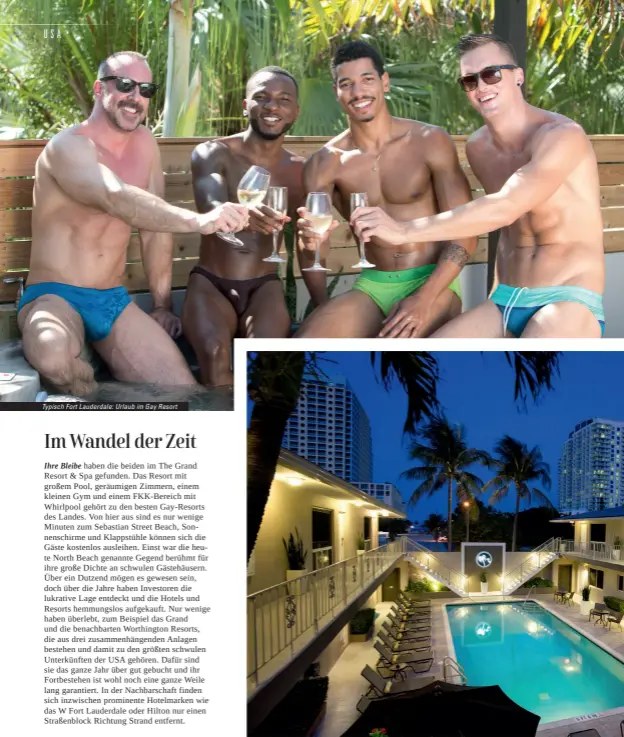  ??  ?? Typisch Fort Lauderdale: Urlaub im Gay Resort