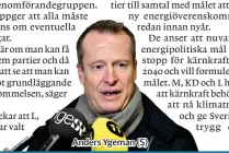  ??  ?? Anders Ygeman (S)