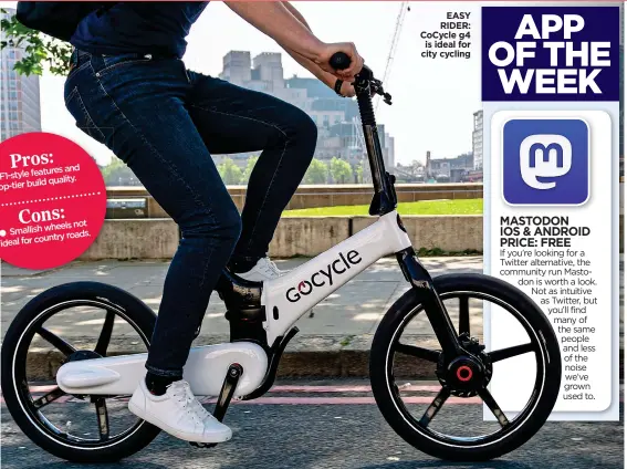  ?? ?? EASY RIDER: CoCycle g4 is ideal for city cycling