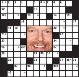  ??  ?? The identity of the featured performer is found within the answers in the puzzle. To take the TV challenge, unscramble the letters noted with asterisks within the puzzle.