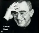  ??  ?? Lionel Bart