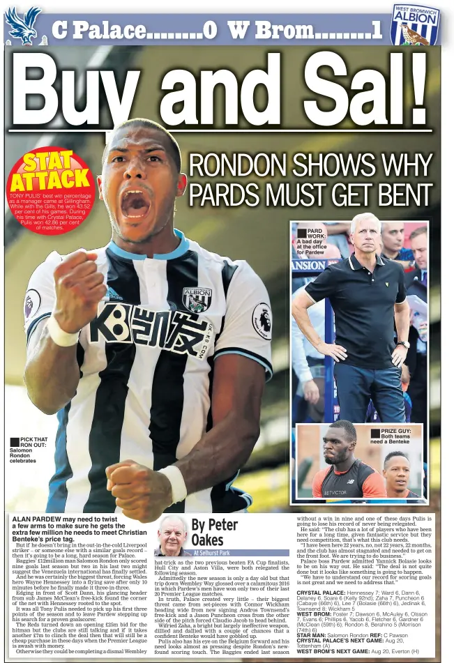  ??  ?? PICK THAT RON OUT: Salomon Rondon celebrates ALAN PARDEW may need to twist a few arms to make sure he gets the extra few million he needs to meet Christian Benteke’s price tag. PARD WORK: A bad day at the office for Pardew PRIZE GUY: Both teams need a...