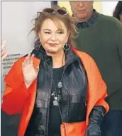  ?? Astrid Stawiarz Getty Images for SiriusXM ?? THE LOSS of “Roseanne” in the wake of the star’s racist tweet has lowered ABC’s ad revenue forecast.