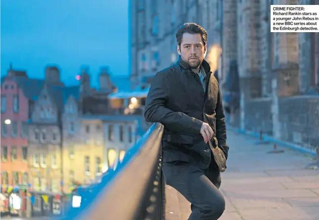  ?? ?? CRIME FIGHTER: Richard Rankin stars as a younger John Rebus in a new BBC series about the Edinburgh detective.
