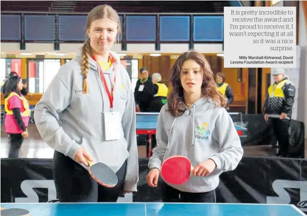  ?? Photo / Supplied ?? Milly Marshal-Kirkwood (left, 14) plays table tennis with Parafed Taranaki teammate Maia Read (also 14).