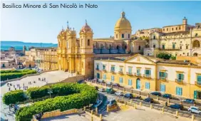  ??  ?? Basilica Minore di San Nicolò in Noto