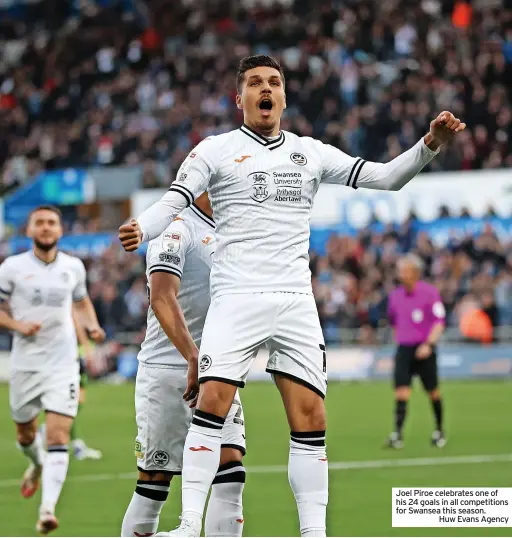  ?? ?? Joel Piroe celebrates one of his 24 goals in all competitio­ns for Swansea this season.
Huw Evans Agency