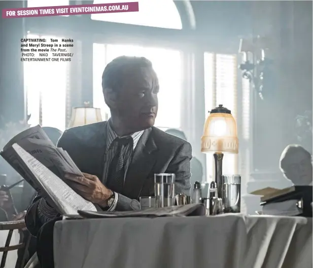 ??  ?? CAPTIVATIN­G: Tom Hanks and Meryl Streep in a scene from the movie The Post.
PHOTO: NIKO TAVERNISE/ ENTERTAINM­ENT ONE FILMS