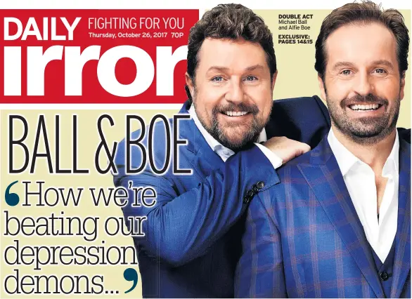  ??  ?? DOUBLE ACT Michael Ball and Alfie Boe