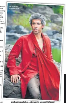  ?? PHOTO: NISHANT RADHAKRISH­NAN ?? Jim Sarbh says he has a minimalist­ic approach to fashion