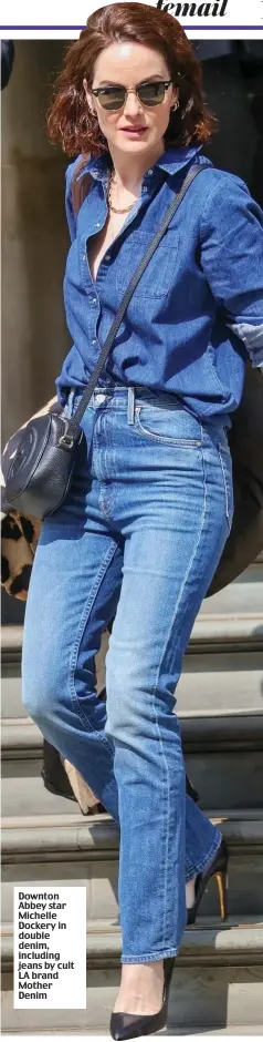  ?? ?? Downton Abbey star Michelle Dockery in double denim, including jeans by cult LA brand Mother Denim