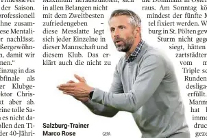  ??  ?? Salzburg-trainer Marco Rose GEPA