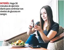  ??  ?? INTERÉS. Haga 30 minutos de ejercicio diario para controlar sus niveles de glucosa en sangre.