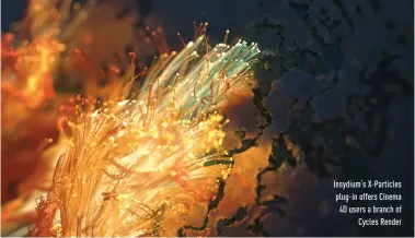  ??  ?? insydium’s X-particles plug-in offers cinema 4d users a branch of cycles Render