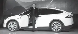  ?? THE ASSOCIATED PRESS FILE PHOTO ?? Elon Musk, CEO of Tesla Motors, introduces the Model X in Fremont, Calif., in 2015.