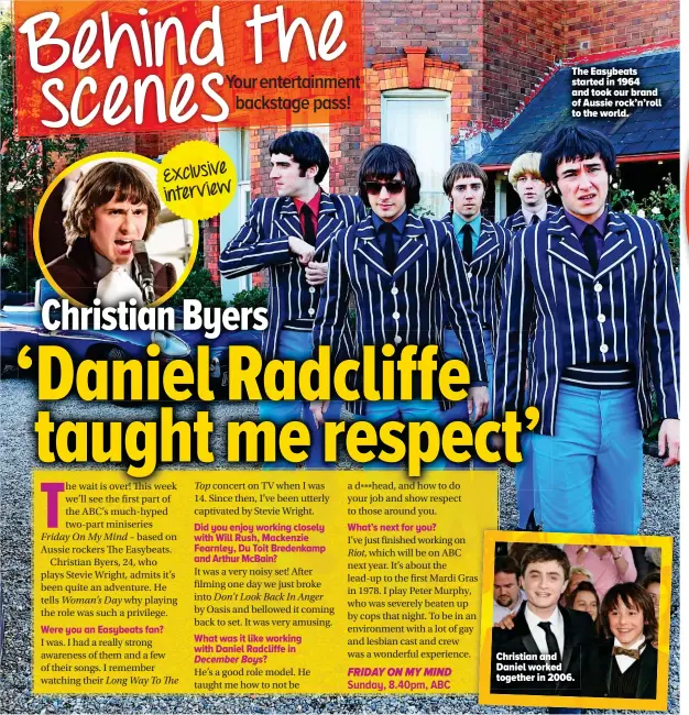  ??  ?? Christian and Daniel worked together in 2006. The Easybeats started in 1964 and took our brand of Aussie rock’n’roll to the world.