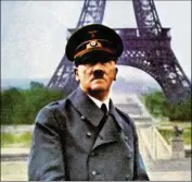  ??  ?? Hitler in France in 1940