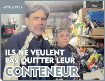  ?? —Photo Frédéric Hountondji ?? Stéphane St-Jean et sa mère Suzanne Gauthier dans le conteneur.