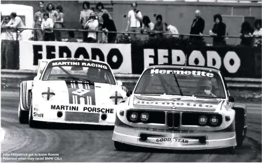  ??  ?? John Fitzpatric­k got to know Ronnie Peterson when they raced BMW CSLS