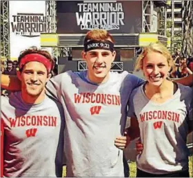  ?? PHOTO COURTESY ZACK KEMMERER ?? Upper Perkiomen wrestling great Zack Kemmerer, left, along with teammates Andrew Philibeck, center, and Taylor Amann, right, represente­d the University of Wisconsin on a college version of American Ninja Warrior.