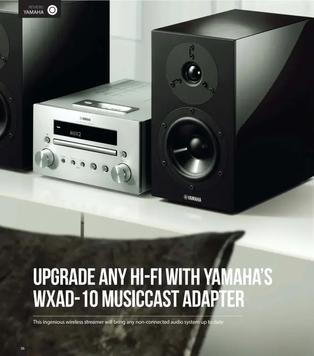 velfærd te Garderobe Upgrade any Hi-Fi with Yamaha's WXAD-10 MusicCast adapter - PressReader