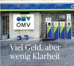  ?? ?? Das Geschäft bei der OMV läuft gut. An der Börse vermisst man aber Klarheit über die