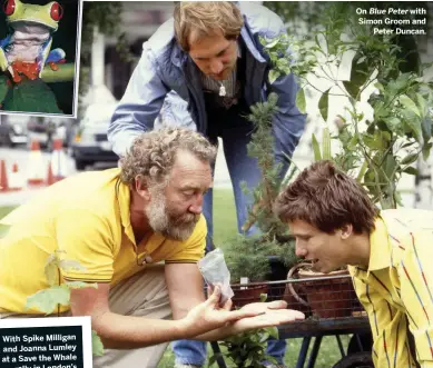  ??  ?? On Blue Peter with Simon Groom and Peter Duncan.