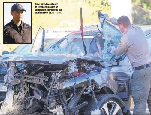  ?? AP PHOTOS ?? Tiger Woods continues to rehab leg injuries he suffered in horrific one-car crash on Feb. 21.