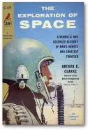  ??  ?? Clarke’s Exploratio­n of Space is said to have been an inspiratio­n for the Apollo programme