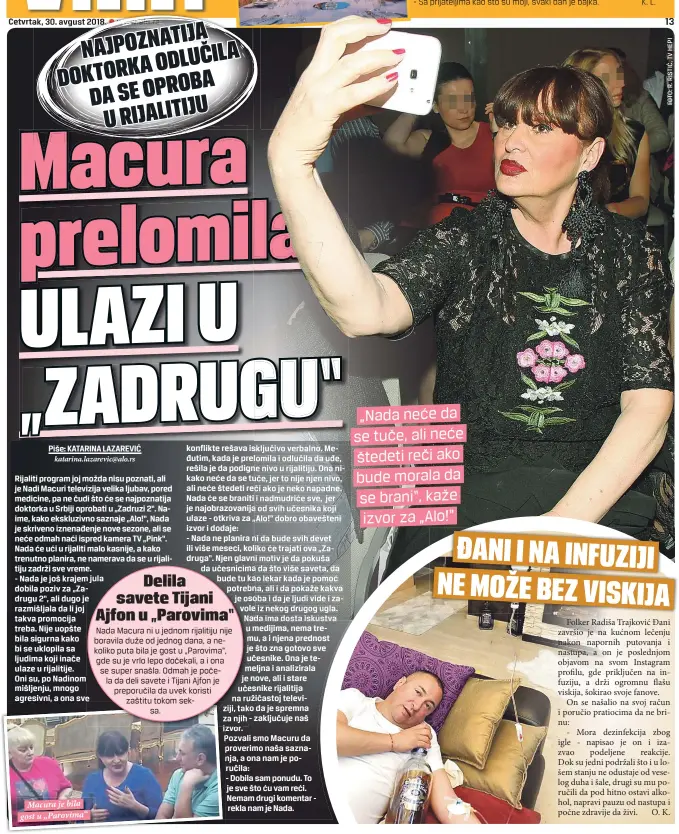  ??  ?? Četvrtak, 30. avgust 2018.
Macura je bila gost u „Parovima“