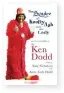  ??  ?? ■ The Squire of Knotty Ash… and his Lady – An intimate biography of Sir Ken Dodd by Tony Nicholson with Anne, Lady Dodd is published by Great Northern Books,
£17.99, with royalties going to the Ken Dodd Charitable Foundation