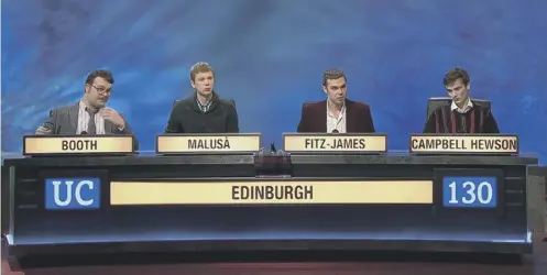  ??  ?? 0 Members of the Edinburgh University Challenge squad kept their win secret for almost a year