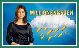  ??  ?? Die „ MillionenR­egen“Ziehung an diesem Freitag wird in Österreich von Catherine Oborny moderiert.