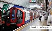  ?? ?? London Undergroun­d