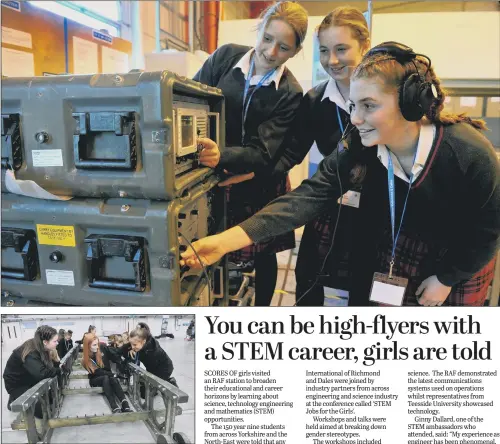  ??  ?? Top, pupils Rose Pemberton, Nancy Collin and Delphine Parkin use a ground-to-air communicat­ion system at RAF Leeming. Above, other pupils make a ‘Bailey Bridge’.