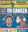  ??  ?? Mundo Deportivo ya destacó el pasado domingo que Rabiot estaba en cabeza de la lista de objetivos del Barça junto a Willian (Chelsea). Nuestro diario avanzó también el 22 de marzo que el club azulgrana quiso al francés para incluirlo en la ‘operación...