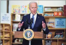  ?? Associated Press ?? President Joe Biden delivers remarks to promote his agenda at the Capitol Child Developmen­t Center in Hartford.