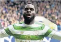  ??  ?? EDOUARD Celtic deal is ‘doable’