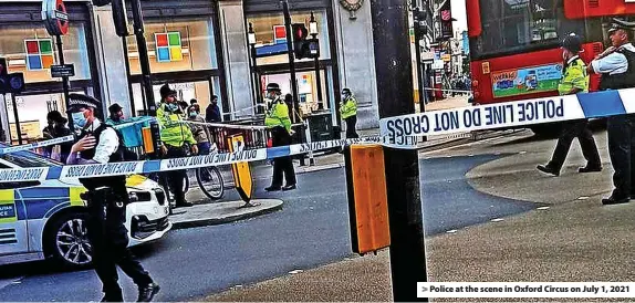  ?? ?? Police at the scene in Oxford Circus on July 1, 2021