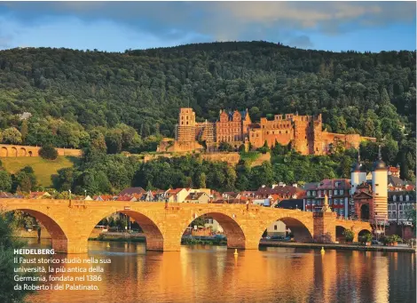  ??  ?? HEIDELBERG. Il Faust storico studiò nella sua università, la più antica della Germania, fondata nel 1386 da Roberto I del Palatinato.