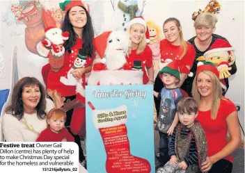  ??  ?? Festive treat Owner Gail Dillon (centre) has plenty of help to make Christmas Day special for the homeless and vulnerable
151216jell­ytots_02