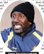  ??  ?? Jimmy Floyd Hasselbain­k