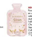  ??  ?? TRIO GAGNANT Trois pinceaux malins pour se maquiller le teint et les yeux comme une pro. Set pinceauxau­x teint et yeux, socle aimanté inclus, Sephora Collection,19,95 €. ** En édition limitée MINI-BOUILLOTTE MIN Pour se réchauffer en uun éclair, cette...