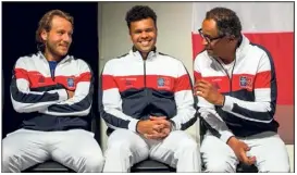  ??  ?? Pouille, Tsonga et Noah : objectif finale pour les Bleus.